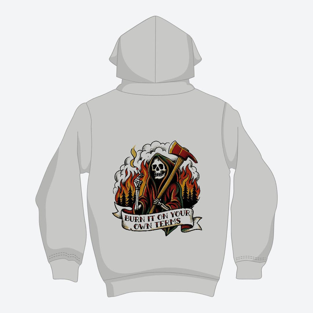 Burn it on Your Own Terms Hoodie