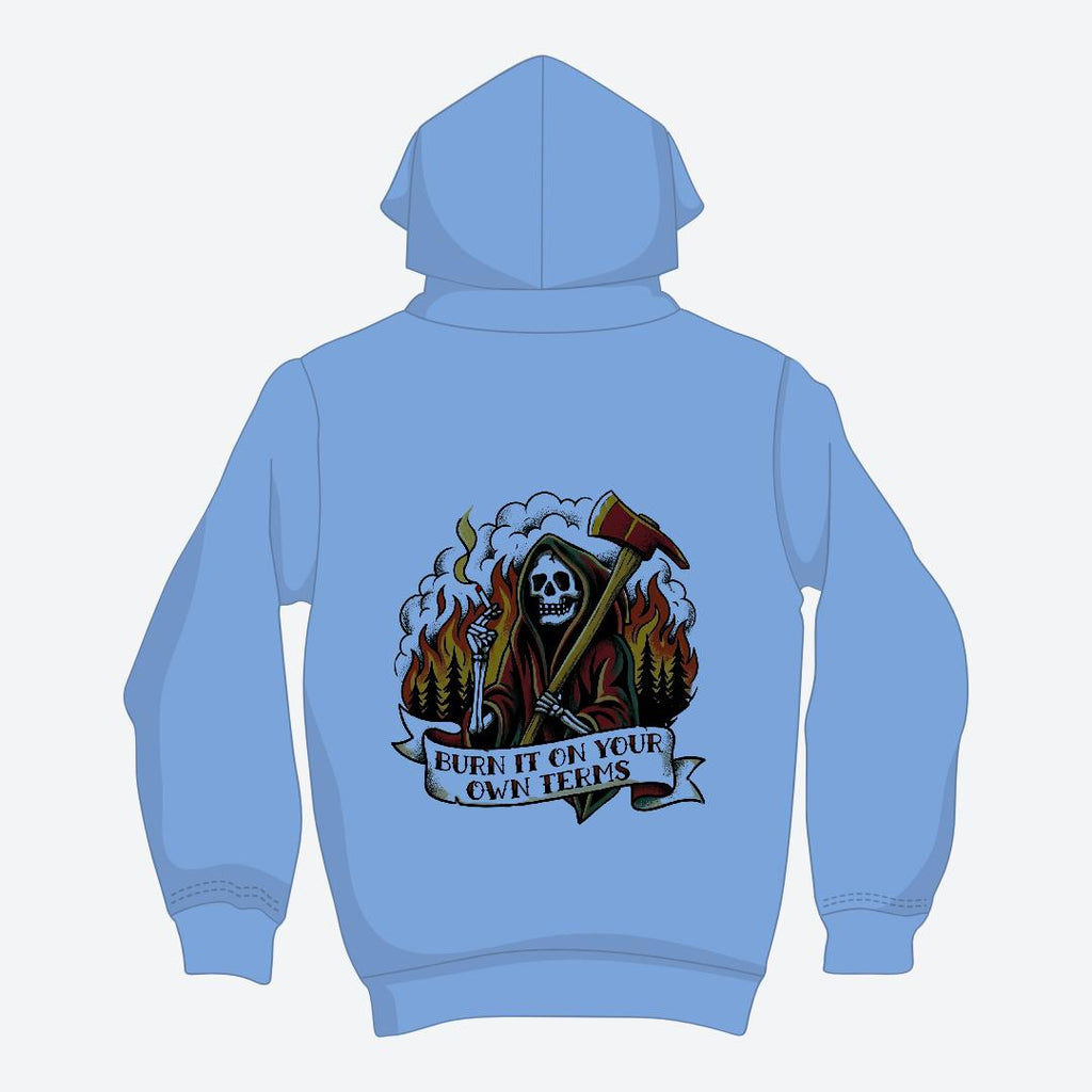 Burn it on Your Own Terms Hoodie