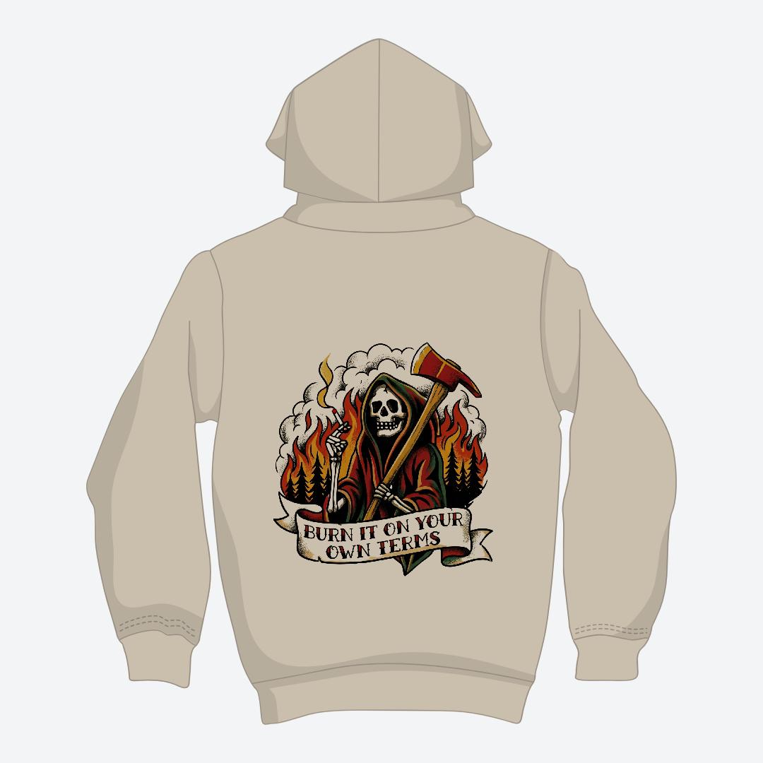 Burn it on Your Own Terms Hoodie