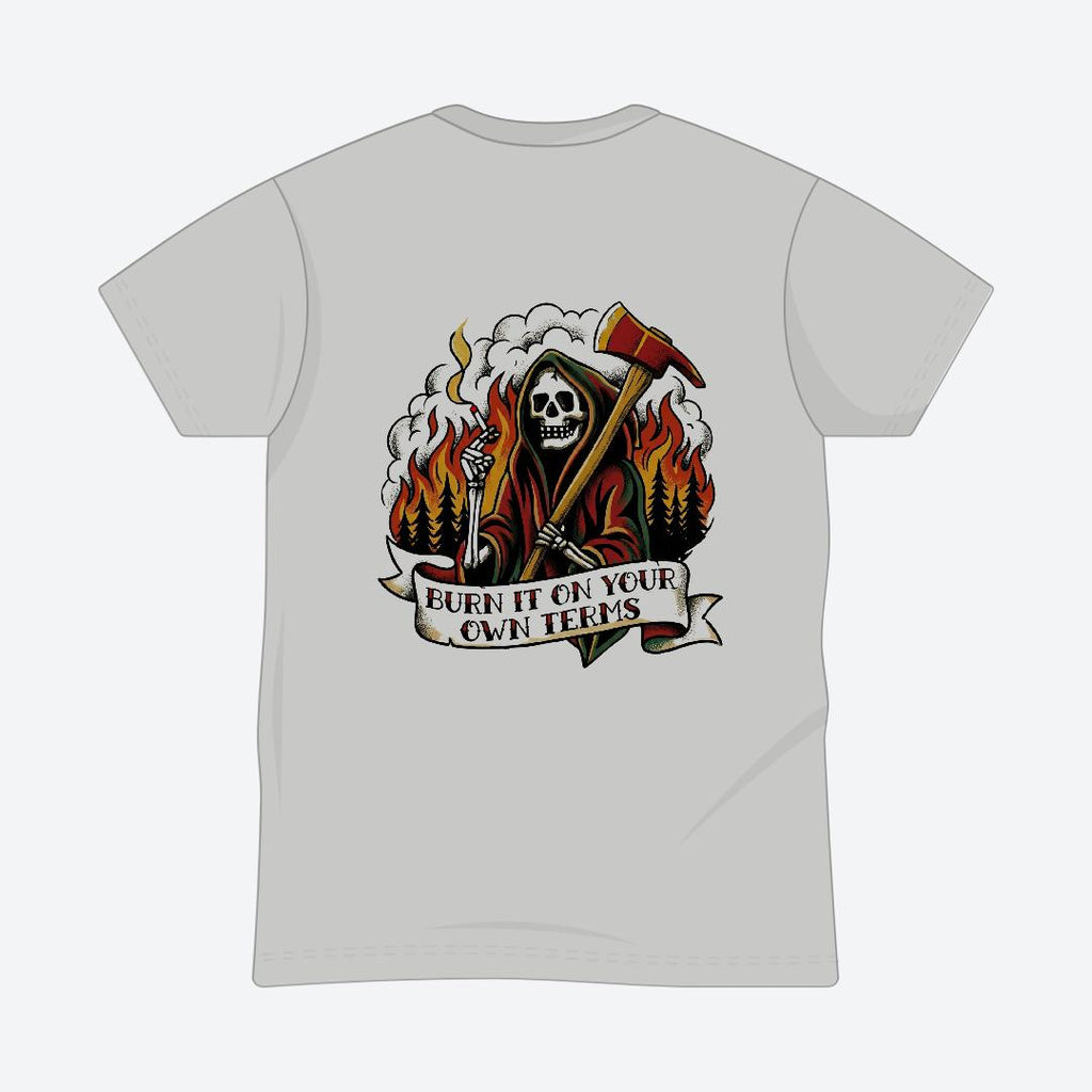 Burn it on Your Own Terms Tee