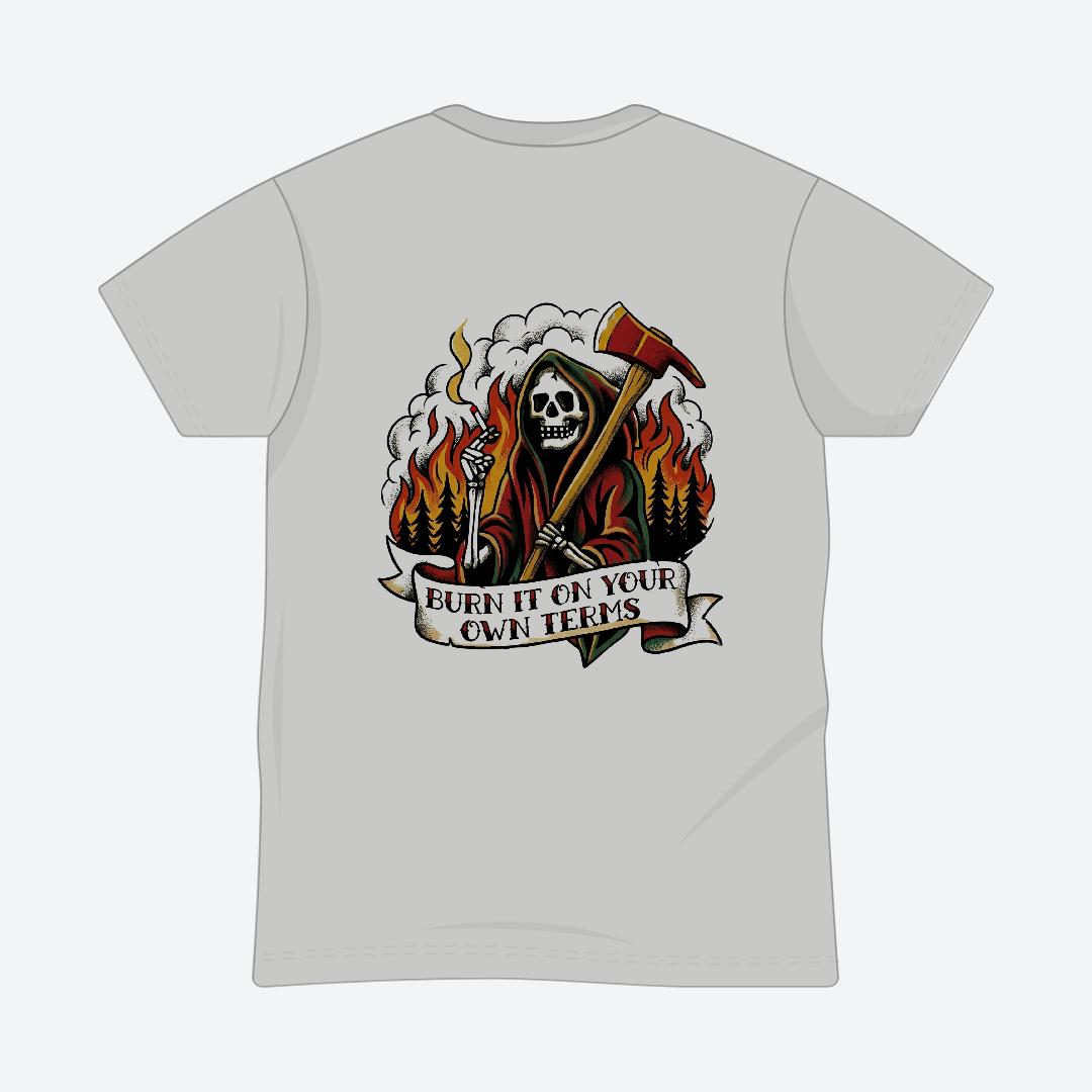 Burn it on Your Own Terms Tee