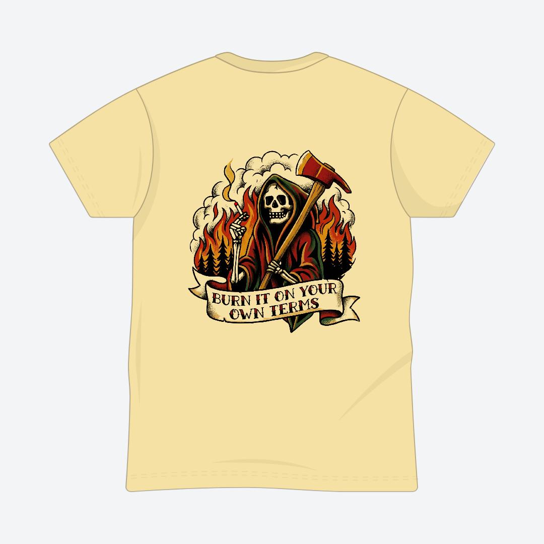 Burn it on Your Own Terms Tee